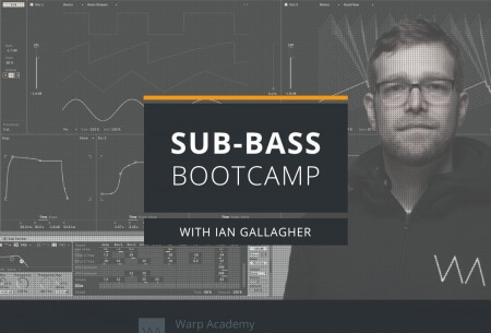 Warp Academy Sub-Bass Bootcamp TUTORiAL